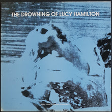 Load image into Gallery viewer, Lydia Lunch - The Drowning Of Lucy Hamilton