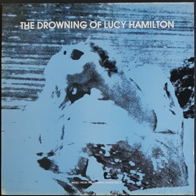 Lydia Lunch - The Drowning Of Lucy Hamilton