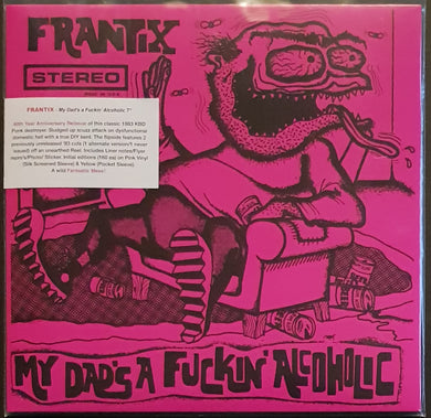 Frantix - My Dad's A Fuckin' Alcoholic