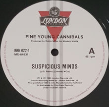 Load image into Gallery viewer, Fine Young Cannibals - Suspicious Minds