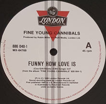 Load image into Gallery viewer, Fine Young Cannibals - Funny How Love Is