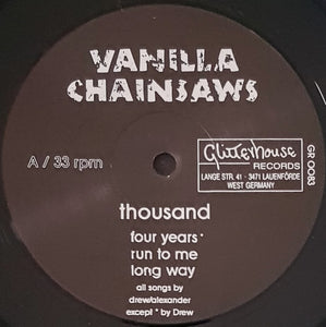 Vanilla Chainsaws - Thousand