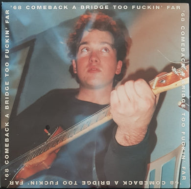 68 Comeback - A Bridge Too Fuckin' Far