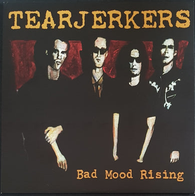 Tearjerkers - Bad Mood Rising