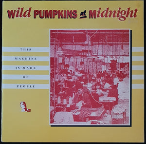 Wild Pumpkins At Midnight - This Machine Is Made Of People