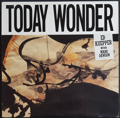 Ed Kuepper - Today Wonder