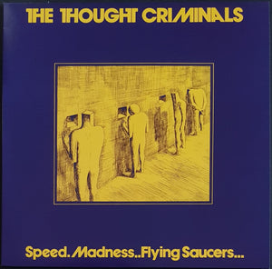 Thought Criminals - Speed.Madness..Flying Saucers...