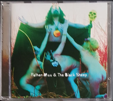 Acid Mothers Temple & The Melting Paraiso Ufo- Father Moo & The Black Sheep