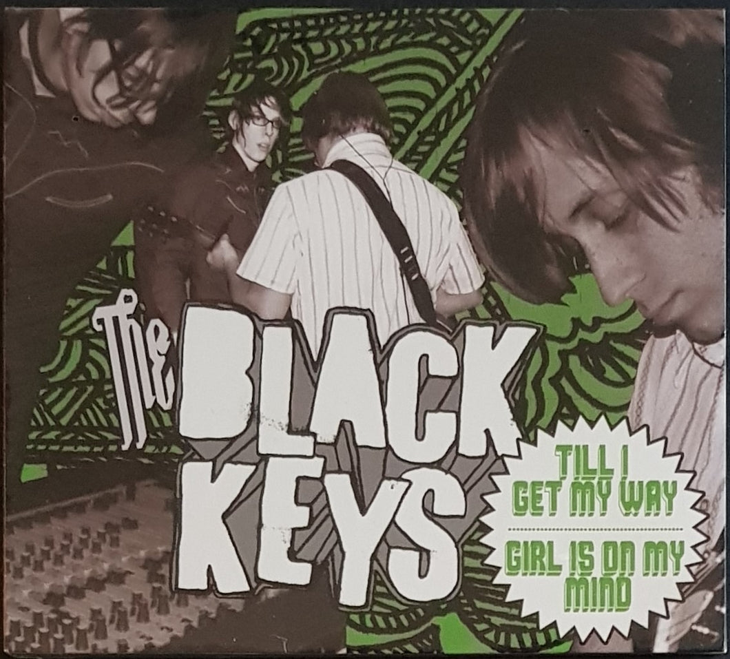 Black Keys - Till I Get My Way - Girl Is On My Mind