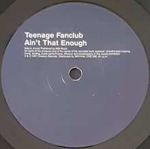 Load image into Gallery viewer, Teenage Fanclub - Ain&#39;t That Enough