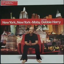 Load image into Gallery viewer, Moby - Featuring Debbie Harry - New York, New York