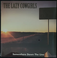 Load image into Gallery viewer, Lazy Cowgirls - Somewhere Down The Line