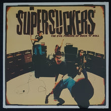 Load image into Gallery viewer, Supersuckers - The Evil Powers Of Rock &#39;n&#39; Roll