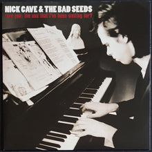 Load image into Gallery viewer, Nick Cave &amp; The Bad Seeds - (Are You) The One That I&#39;ve Been Waiting For?