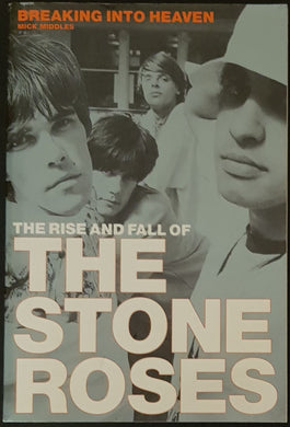 Stone Roses - Breaking Into Heaven - The Rise And Fall Of The Stone Roses