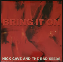 Load image into Gallery viewer, Nick Cave &amp; The Bad Seeds - Bring It On