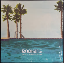 Load image into Gallery viewer, Poolside - Pacific Standard Time