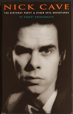 Nick Cave - The Birthday Party & Other Epic Adventures