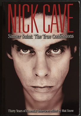 Nick Cave - Sinner Saint: The True Confessions