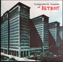 Load image into Gallery viewer, V/A - Sympathetic Sounds Of Detroit