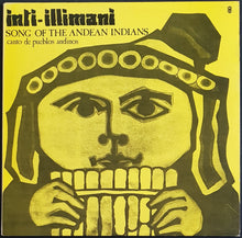 Load image into Gallery viewer, Inti-Illimani - Songs Of The Andean Indians