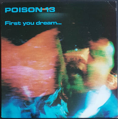 Poison 13 - First You Dream...