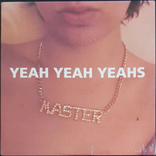 Load image into Gallery viewer, Yeah Yeah Yeahs - Yeah Yeah Yeahs