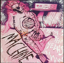Load image into Gallery viewer, Yeah Yeah Yeahs - Machine