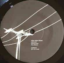 Load image into Gallery viewer, Yeah Yeah Yeahs - Machine