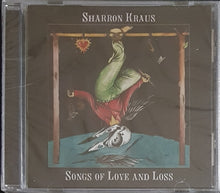Load image into Gallery viewer, Kraus, Sharron - Songs Of Love And Loss