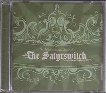 Load image into Gallery viewer, Satyrswitch - The High Lonesome Sound Of