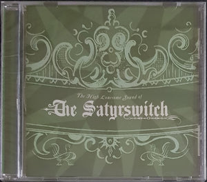 Satyrswitch - The High Lonesome Sound Of
