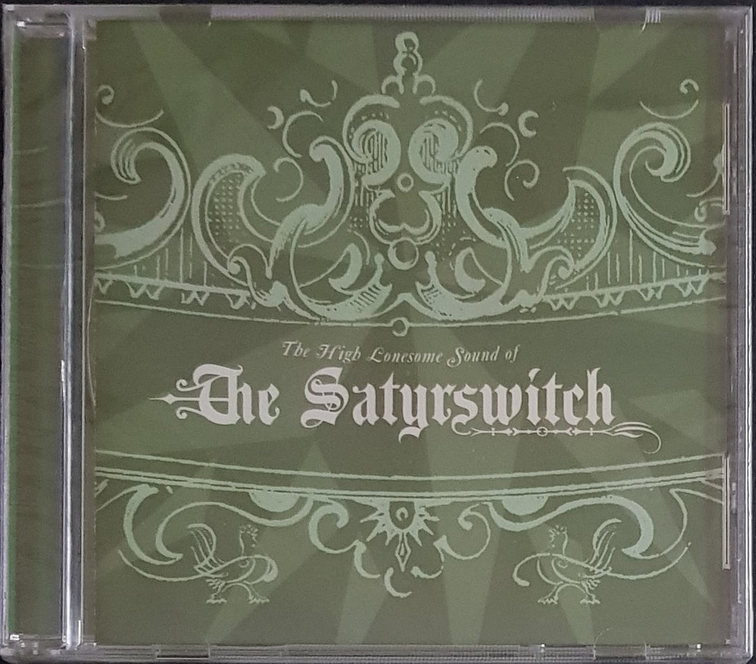 Satyrswitch - The High Lonesome Sound Of
