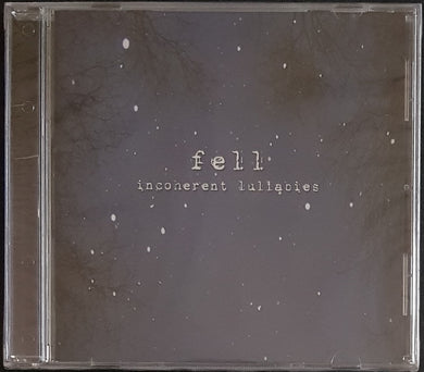 Fell - Incoherent Lullabies