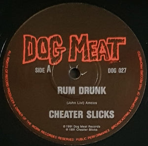 Cheater Slicks - Rum Drunk