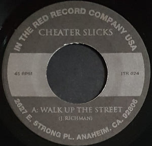 Cheater Slicks - Walk Up The Street