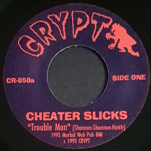 Cheater Slicks - Trouble Man
