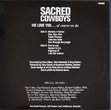 Load image into Gallery viewer, Sacred Cowboys - We Love You...Of Course We Do!