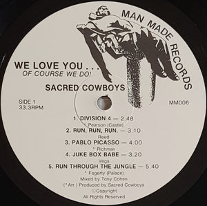 Sacred Cowboys - We Love You...Of Course We Do!
