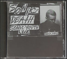 Load image into Gallery viewer, Sonic Youth - Sonic Death (Early Sonic - 1981-83)
