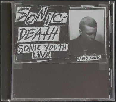 Sonic Youth - Sonic Death (Early Sonic - 1981-83)