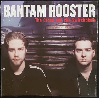 Bantam Rooster - The Cross And The Switchblade