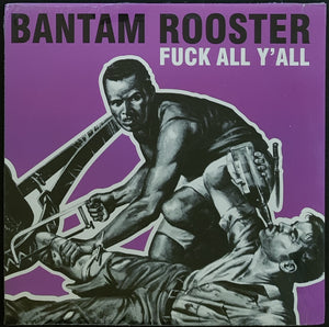 Bantam Rooster - Fuck All Y'all