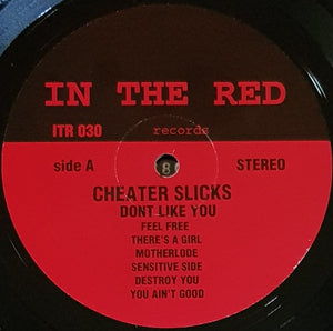 Cheater Slicks - Don't Like You