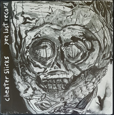 Cheater Slicks - Yer Last Record