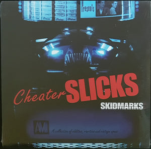 Cheater Slicks - Skidmarks