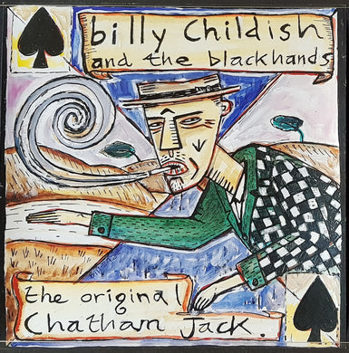 Billy Childish And The Blackhands - The Original Chatham Jack
