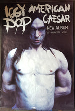 Load image into Gallery viewer, Iggy Pop - American Caesar