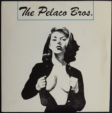 Pelaco Bros. - The Notorious Pelaco Bros Show