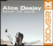 Load image into Gallery viewer, Alice Deejay - Better Off Alone
